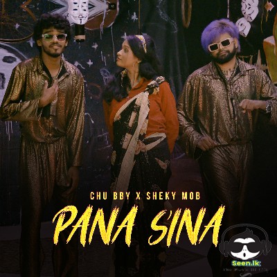 Pana Sina - Chubby X Sheky mob