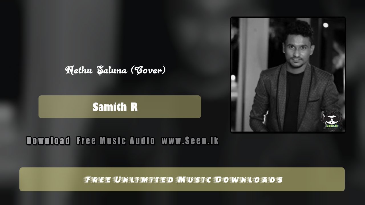 nethu saluna cover by samith r mp3 download