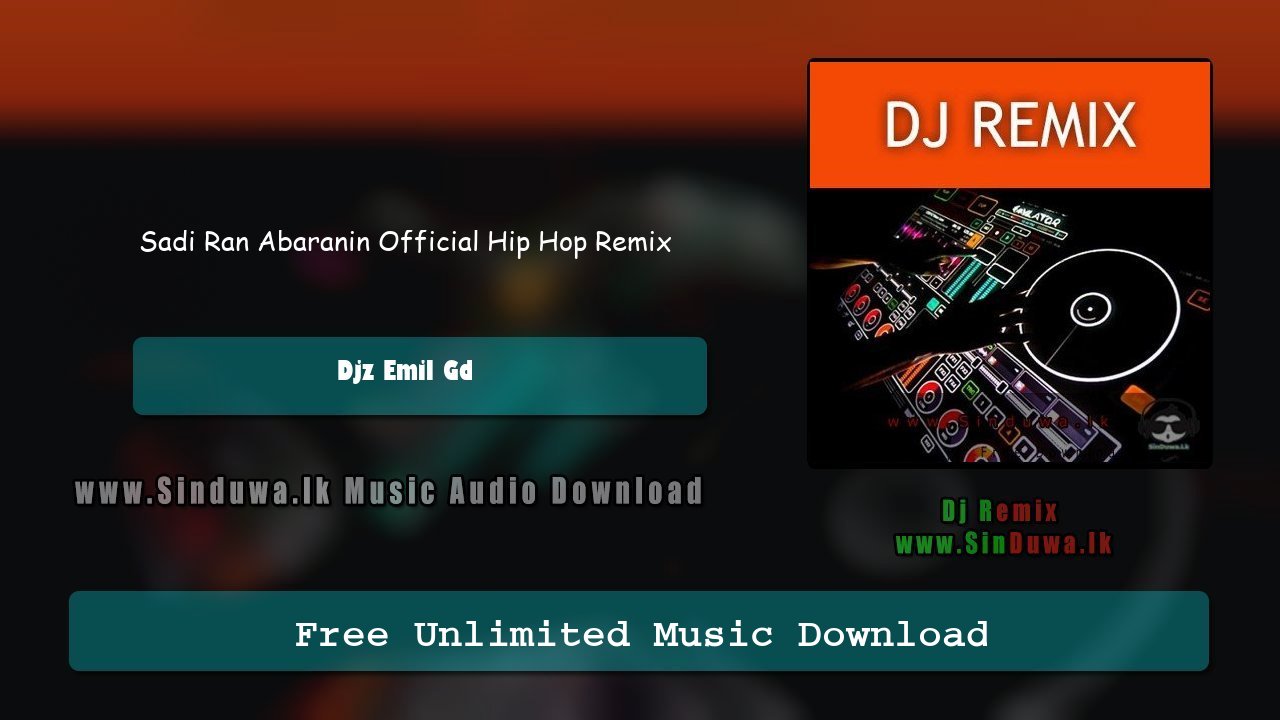 Sadi Ran Abaranin Official Hip Hop Remix