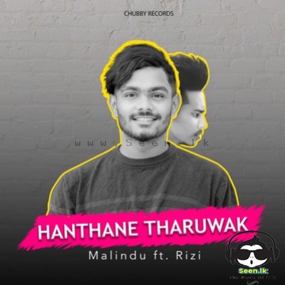 Hanthane Tharuwak - Malindu Chathuranga & Rizi Navod