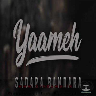 Yaameh - Sadara Bandara