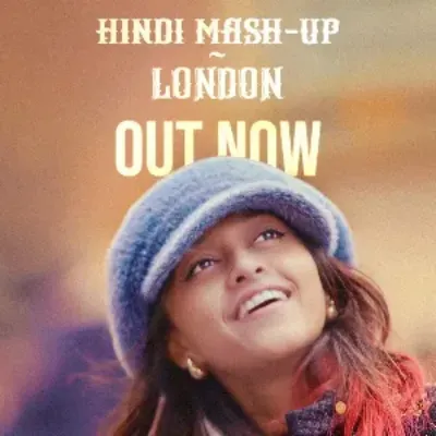 Hindi Mash Up 2025 x London