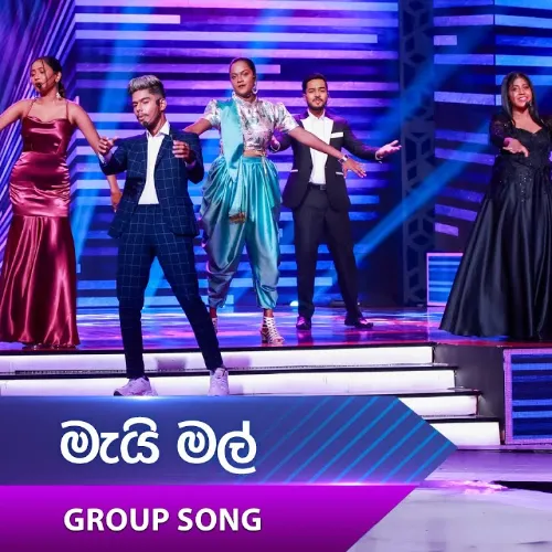 Mai Mal (Group Song)