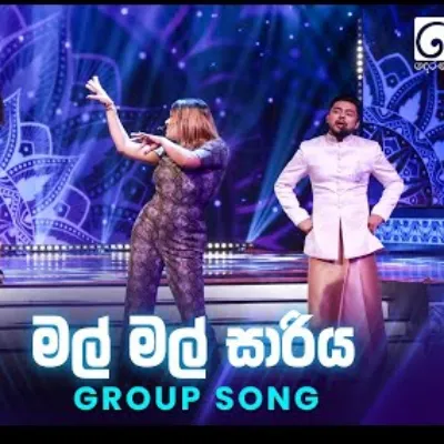 Mal Mal Sariya (Group Song)