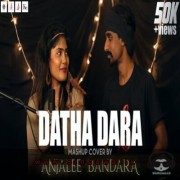 Datha Dara (Mashup Cover)